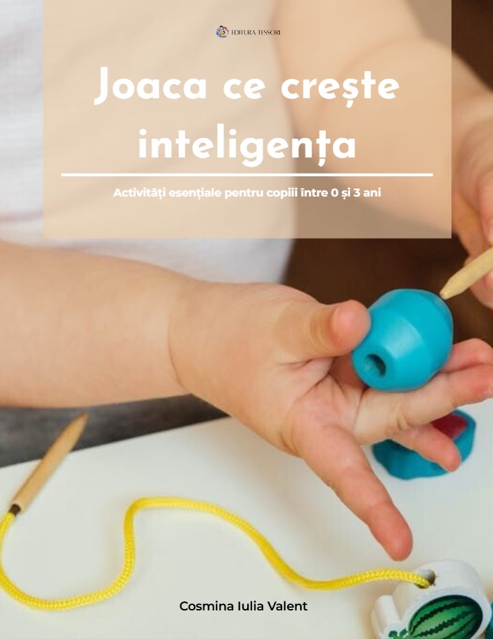 Joaca ce crește inteligența. Activități esențiale pentru copiii între 0 și 3 ani. PDF