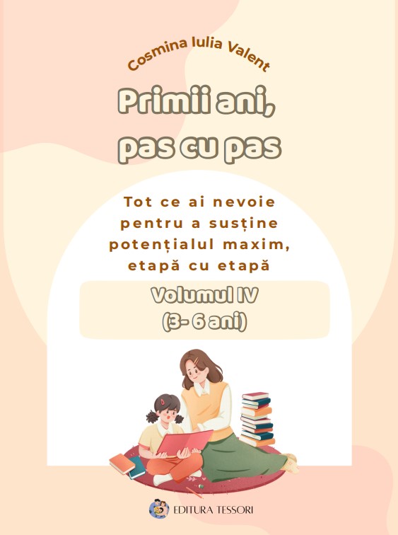 Primii ani, pas cu pas Volumul IV (3–6 ani). PDF
